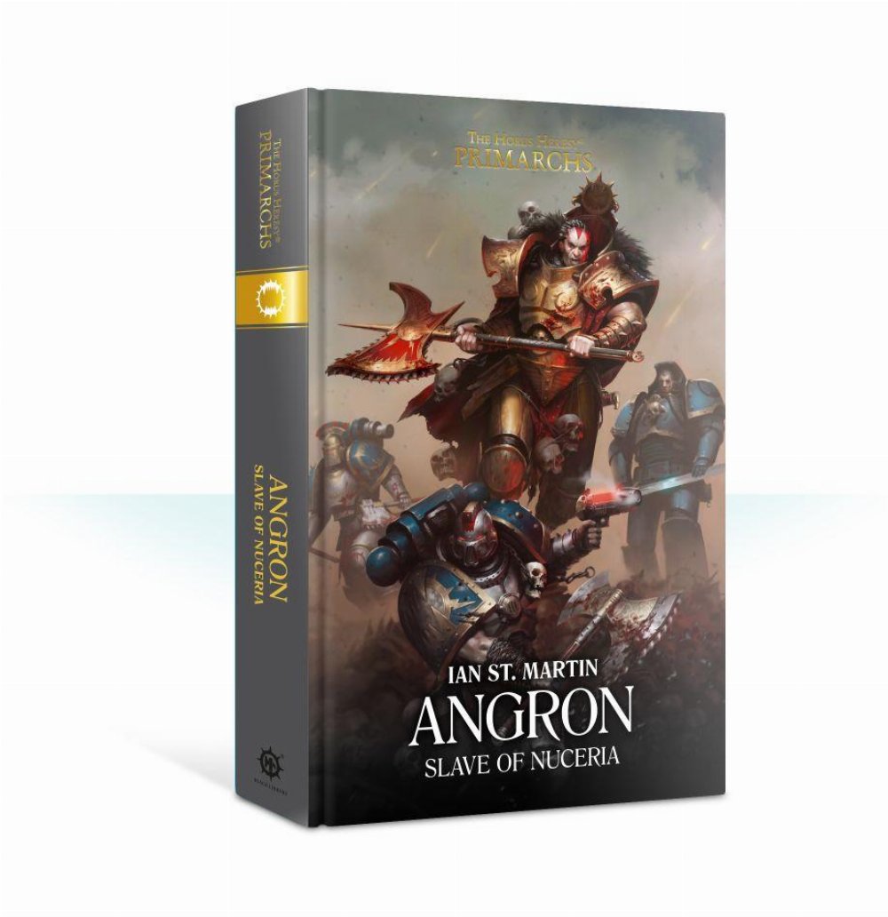 The Horus Heresy – Angron: Slave of Nuceria (HC)