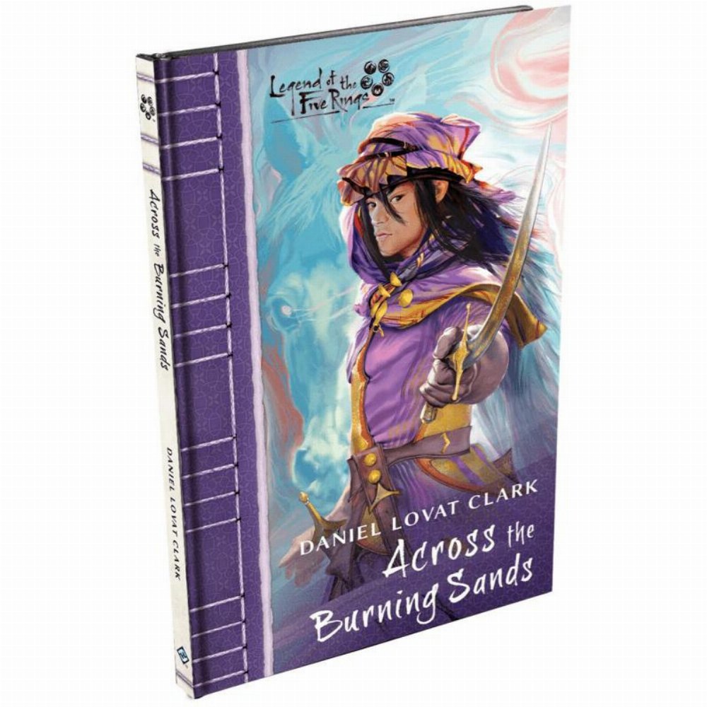 Legend of the Five Rings Novel: Across the Burning Sands (HC)