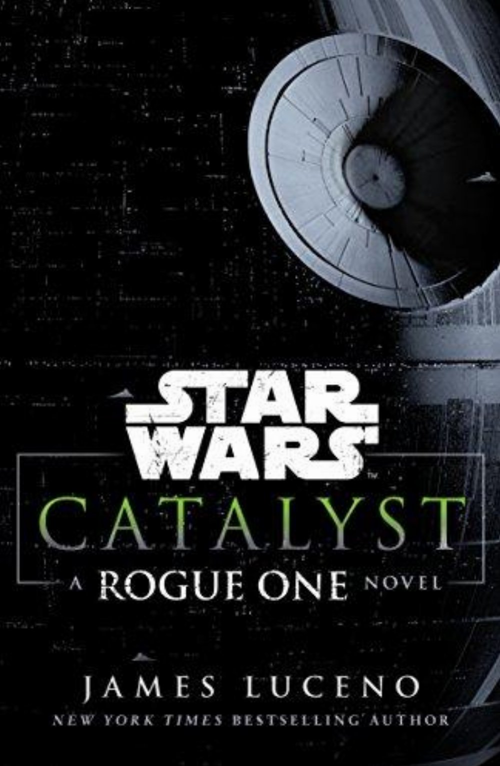 Star Wars: Catalyst: A Rogue One Novel