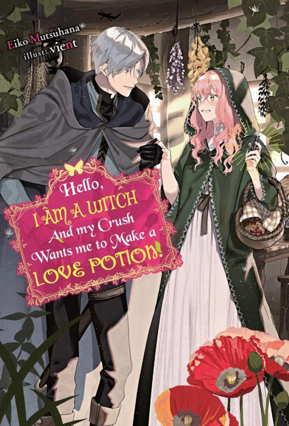 Hello, I’m A Witch And My Crush Wants Me To Make A Love Potion Vol. 1