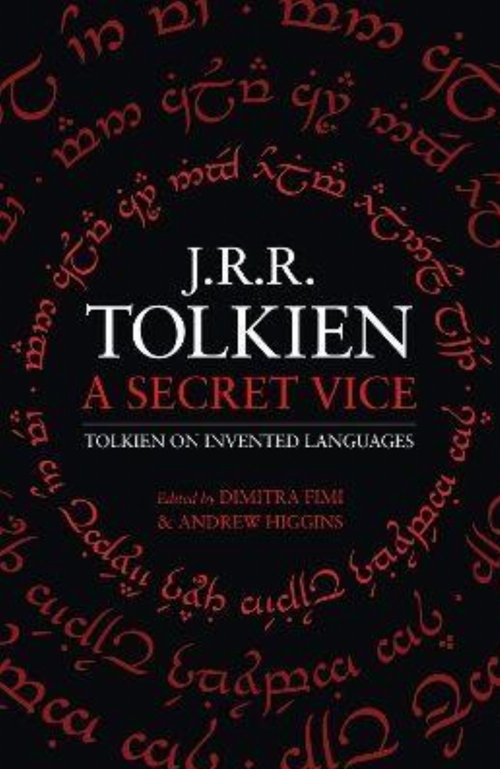 Βιβλίο A Secret Vice: Tolkien on Invented Languages