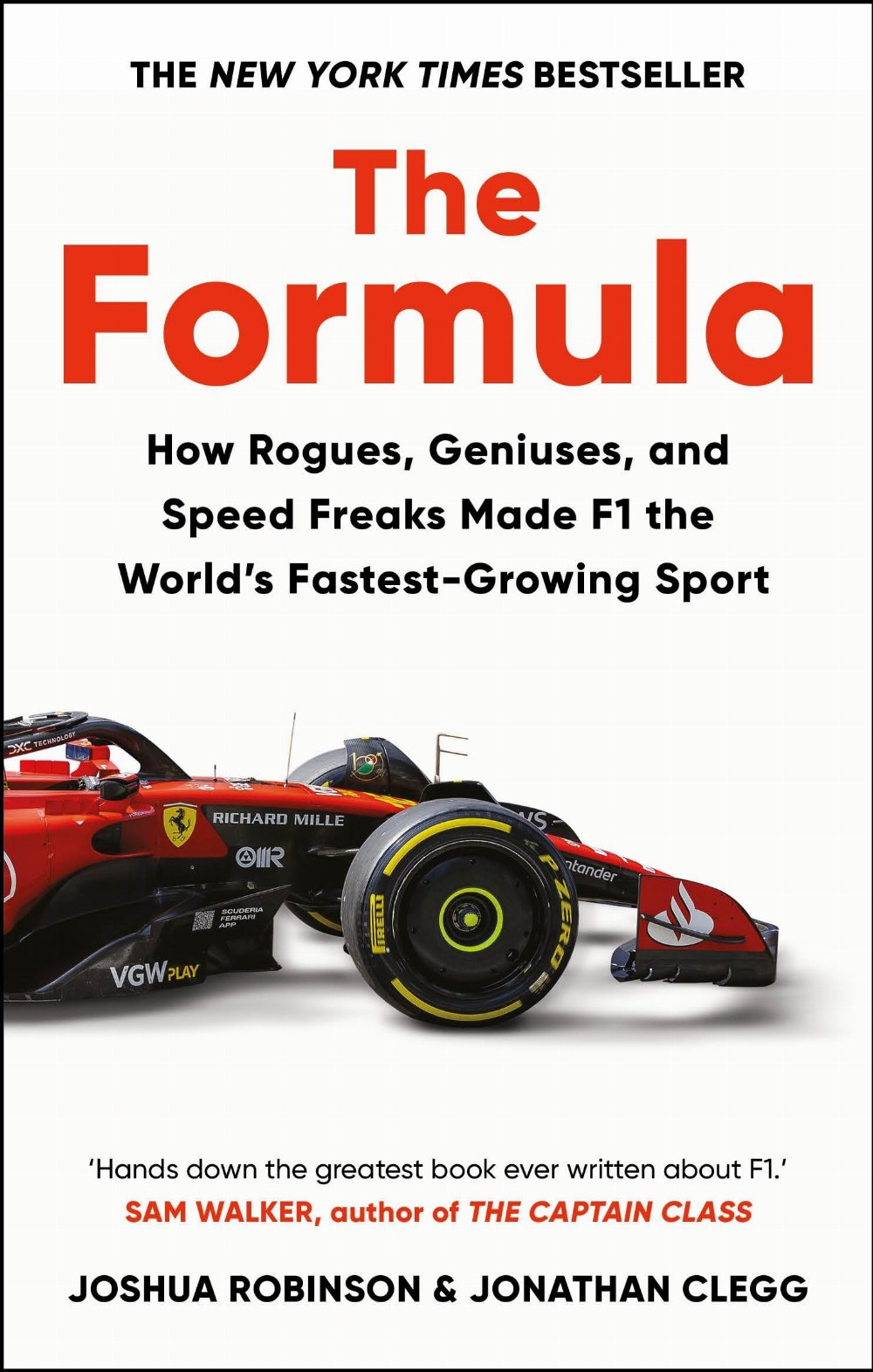 The Formula: How Rogues, Geniuses, and Speed Freaks Reengineered F1 into the World’s Fastest-Growing Sport